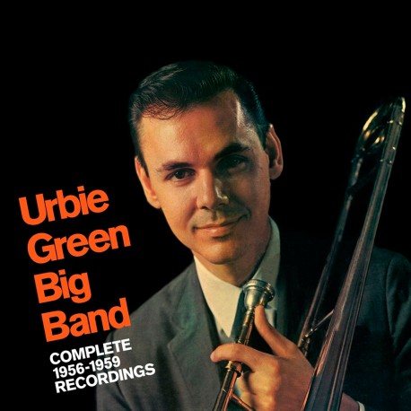 Urbie Green Big Band - Complete '56-'59 Recordings